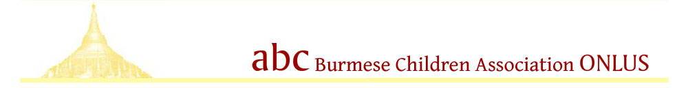 Associazione di solidarietà e sviluppo per i bambini birmani | abc - Burmese Children Association ONLUS